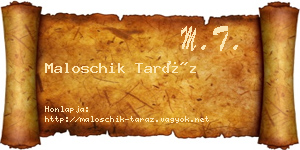 Maloschik Taráz névjegykártya